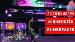 FFXIV Dawntrail Alexandria GUNBREAKER GAMEPLAY 127 2kMAX PRESET [upl. by Alver]