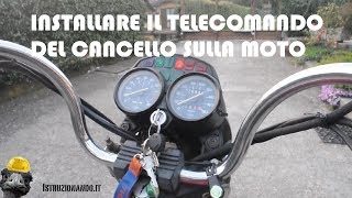 Installare il telecomando del cancello sulla moto [upl. by Barby]