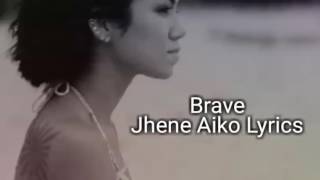 Brave Jhené Aiko Lyrics [upl. by Eisteb984]