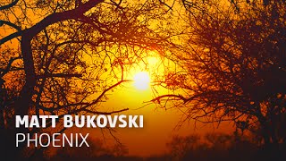 Matt Bukovski  Phoenix Original Mix [upl. by Nhabois912]