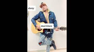 la marquesina dany martinez [upl. by Eniahs]