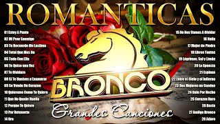 BRONCO Mix 💥🐴 2024 Solo Éxitosgrupobronco éxitos [upl. by Rainwater]