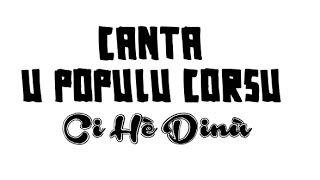 Canta u Populu Corsu  Ci Hè Dinù  paroles  traduction [upl. by Akehsat]