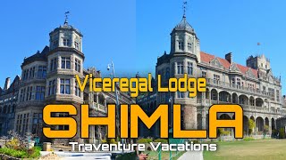 Shimla Heritage  All about Viceregal Lodge  Must visit place in Shimla [upl. by Emirac]