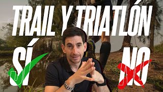 Practicar trail y triatlón ¿SÍ O NO 🤔 [upl. by Sonitnatsnoc]