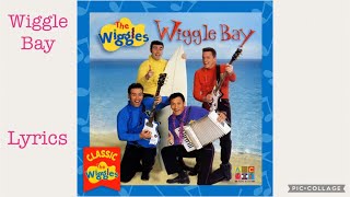 The Wiggles Wiggle Bay Lyrics  JJ Lee [upl. by Aziul]