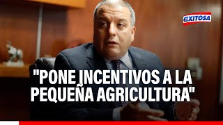 🔴🔵Milton Von Hesse sobre Nueva Ley Agraria Pone incentivos para incorporar a la pequeña agricultura [upl. by Warden273]