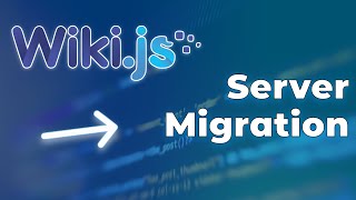 Wikijs Migration to a New Server [upl. by Oicul]