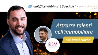 Webinar  Attrarre giovani talenti nell’immobiliare con OSM Real Estate  Speciale businessbeats [upl. by Enyehc]