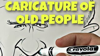 CARICATURE DRAWING TIPS FOR OLD PEOPLE [upl. by Jamel517]