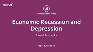 Economic Recession and Depression I A Level and IB Economics [upl. by Simon]