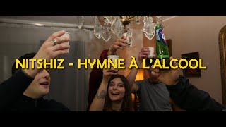 Hymne à l’alcool  Nitshiz [upl. by Neruat]