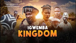 IGWEMBA KINGDOM full movie  2024 Nigeria Latest african movie [upl. by Refotsirhc]