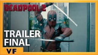 DEADPOOL 2  Bande Annonce Finale Officielle VF HD  Greenband  2018 [upl. by Yetnruoc531]