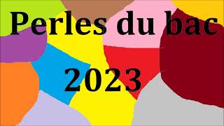 Perles du bac 2023 [upl. by Hedi287]