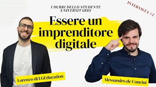 Essere un imprenditore digitale – L’esperienza di alessandrodeconciniadc [upl. by Corella314]