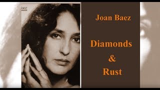 Joan Baez  Diamonds and Rust with lyrics [upl. by Goldner419]