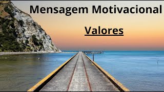 Mensagem motivacional Valores [upl. by Louis]