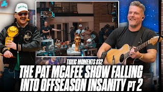 The Pat McAfee Show Falling Into Insanity Having A Daily Show With Nothing To Talk About Pt 2  32 [upl. by Ruskin]