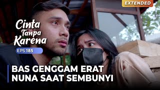 GENGGAM ERAT Nuna Kembali Diselamatkan Bas Dari Ghani  CINTA TANPA KARENA  EPS 185 24 [upl. by Awhsoj]