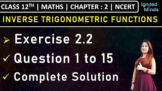 Class 12th Maths  Exercise 22 Q1 to Q15  Chapter 2 Inverse Trigonometric Functions  NCERT [upl. by Angrist]