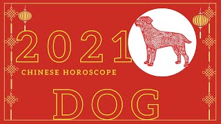 Dog chinese astrology 2021  Dog chinese horoscope 2021 [upl. by Ssidnac]