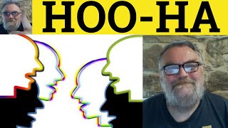 Hooha Meaning  Hooha Explained  Hooha Examples  Hooha in a Sentence  C2 English Vocabulary [upl. by Shrier]