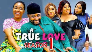 A TRUE LOVE SEASON 1 New Movie Onny Micheal Rosabella Andrew 2024 Latest Nigerian Movie [upl. by Alisha]