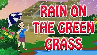 Rain On The Green Grass  Kids Songs  Animation English Rhymes For Children [upl. by Sundstrom454]