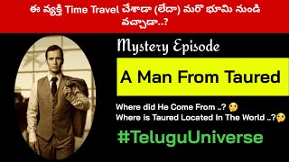 A Man From Taured  Mystery Episode in Telugu  Telugu universe [upl. by Leander]