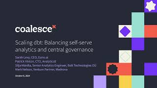 Coalesce 2024 Scaling dbt Balancing selfserve analytics and central governance [upl. by Hugo]