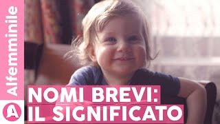 Questi NOMI BREVI hanno un bellissimo significato 👶🏻ALFEMMINILE [upl. by Ynaffyt]