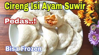 CIRENG isi AYAM SUIR PEDASS NIKMAT❤️ Tanpa Cetakan  TIPS KRIUK Cocok buat IDE JUALAN😉 [upl. by Neerual]