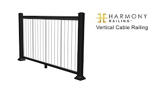 Vertical Cable Railing  Harmony Railing [upl. by Eno224]