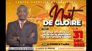 PREDICATION  NUIT DE GLOIRE  31 DEC 2023 AVEC LE PROPHETE JOSUE MELCHISEDEK [upl. by Bish387]