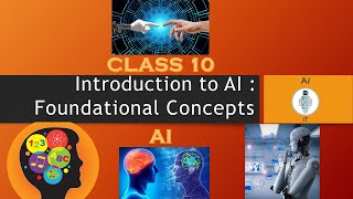 Class 10 Artificial Intelligence  Unit 1 Introduction to AI  Foundational concepts [upl. by Mcmurry385]