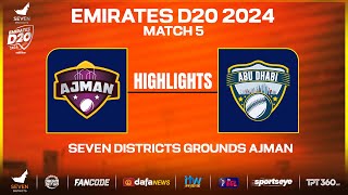 Highlights  Match 05  Ajman vs Abu Dhabi  Seven Districts Present Emirates D20 Powered by Fancode [upl. by Wey]