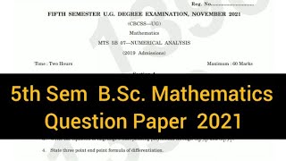 NUMERICAL ANALYSIS  5th sem BSc Mathematics Question paper 2021 calicut [upl. by Nnylharas]