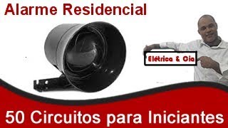 Como fazer um Alarme Residencial com CI 555  Circuito Fácil [upl. by Cassell799]