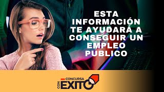 Esta Información Te Ayudará A Conseguir Un Empleo Publico [upl. by Bascio677]