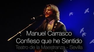 Manuel Carrasco  Confieso que he sentido Teatro de la Maestranza  Resumen [upl. by Salamone864]