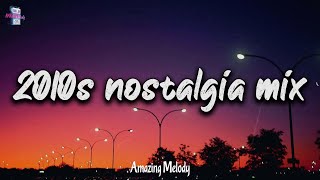 2010s roadtrip mix nostalgia playlist [upl. by Crystal]