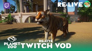 ReLive Twitch  Tiger Habitat  Planet Zoo VOD [upl. by Dittman868]