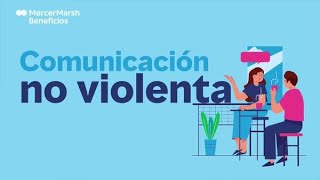 ¿Qué es y cómo practicar la comunicación no violenta [upl. by Kired]