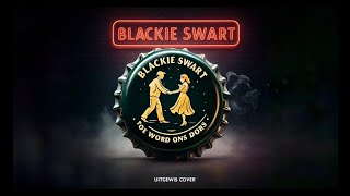 Blackie Swart  Toe Word Ons Dors Uitgewis Cover [upl. by Costa]