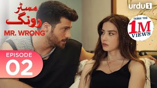 Mr Wrong  Episode 02  Turkish Drama  Bay Yanlis  28 April 2024 [upl. by Attennod377]