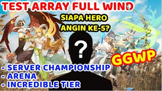 Array Full Angin Akhirnya Jadi Eloras Raid Championship  Incredible Tier Bantai atau Dibantai [upl. by Nniw]