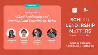 School Leadership and Foundational Learning in Africa  School Leadership Matters Summit 2024 [upl. by Glori]