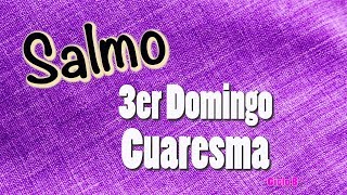 SALMO DEL 3er DOMINGO DE CUARESMA  CICLO B  MSP [upl. by Anahs]