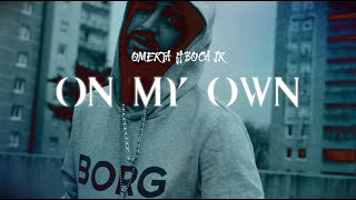 Omerta  On my own ft Boca Jr [upl. by Hseham982]